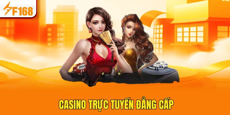 Casino trực tuyến của F168 được xây dựng rất đẳng cấp